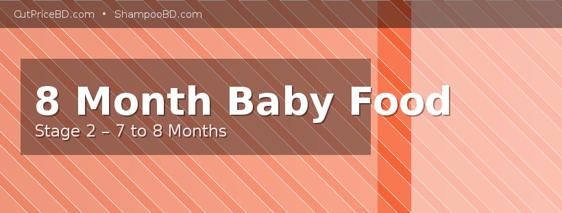 8 Month Baby Food Bangladesh