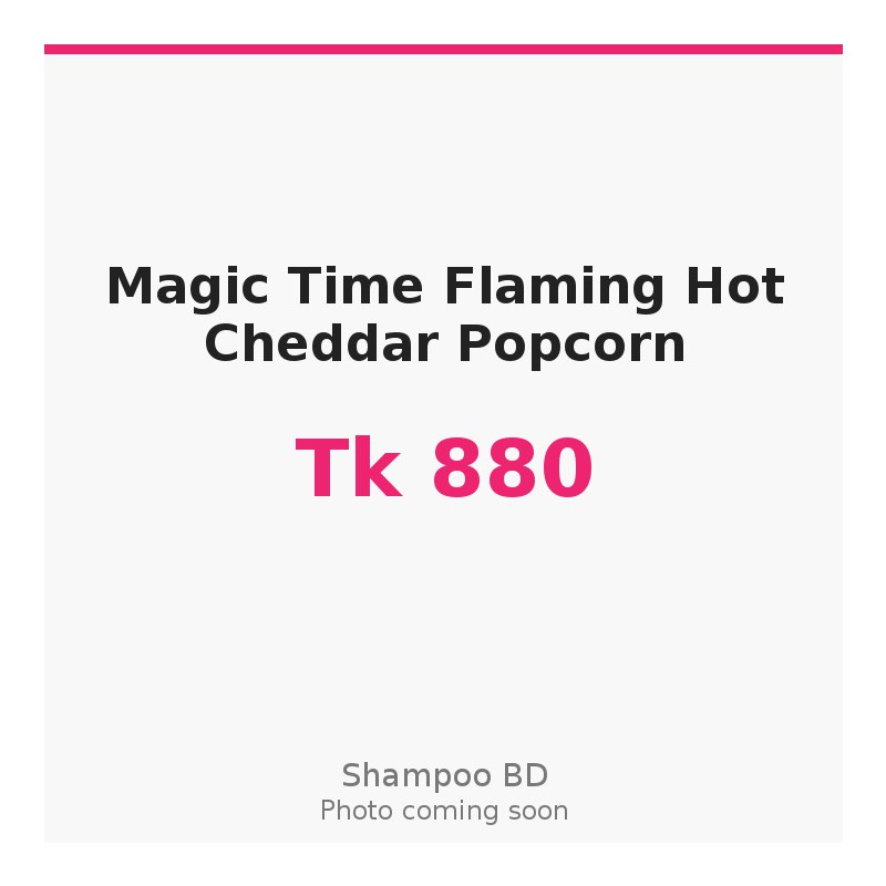 Magic Time Flaming Hot Cheddar Popcorn