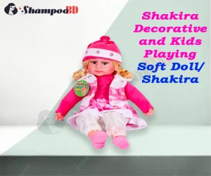 Shakira Decorative and Kids Playing Soft Doll + Music Rhyme and Song | E-commerce Exclusive