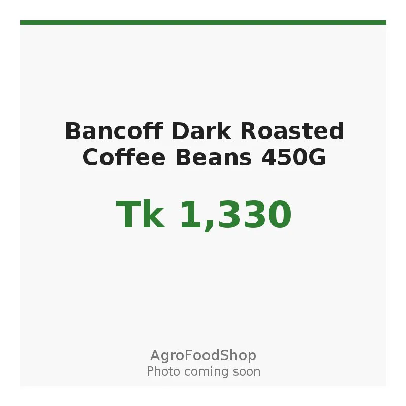 Bancoff Dark Roasted Coffee Beans 450G