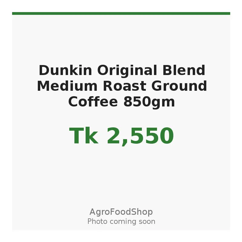 Dunkin Original Blend Medium Roast Ground Coffee 850gm