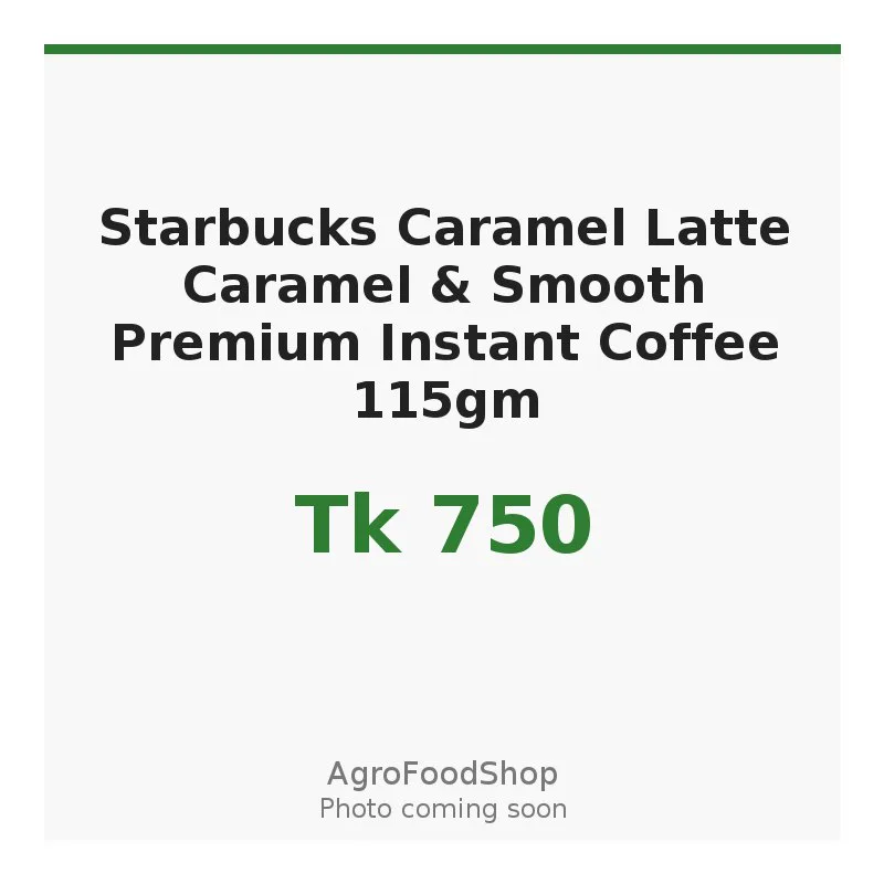 Starbucks Caramel Latte Caramel & Smooth Premium Instant Coffee 115gm