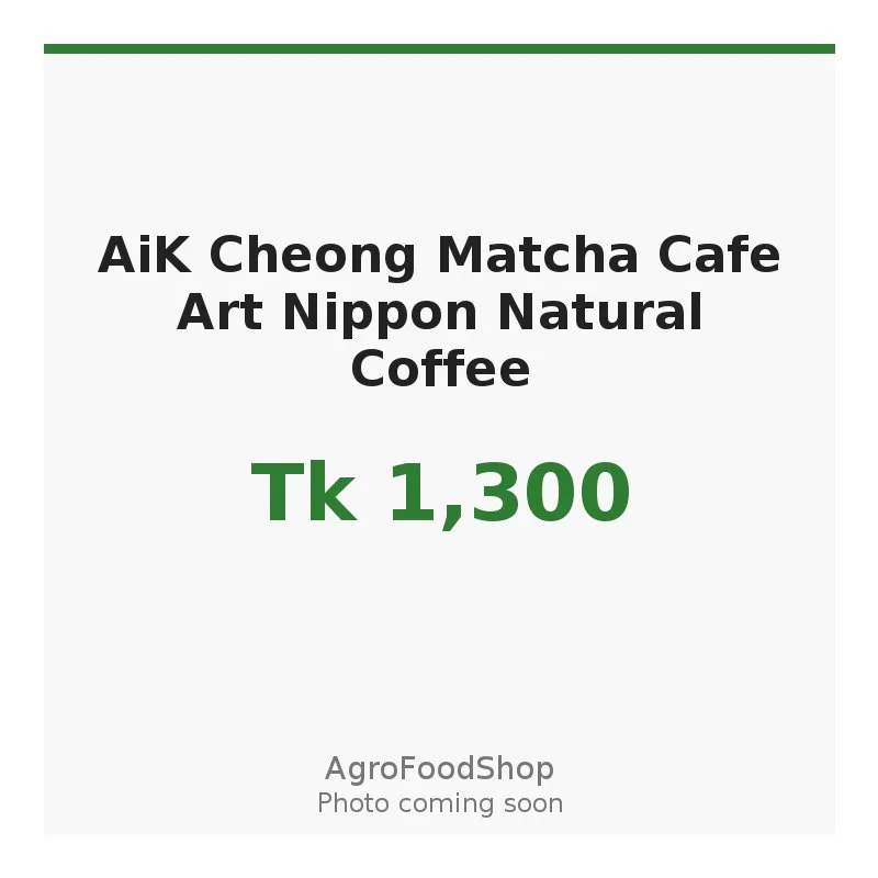 AiK Cheong Matcha Cafe Art Nippon Natural Coffee